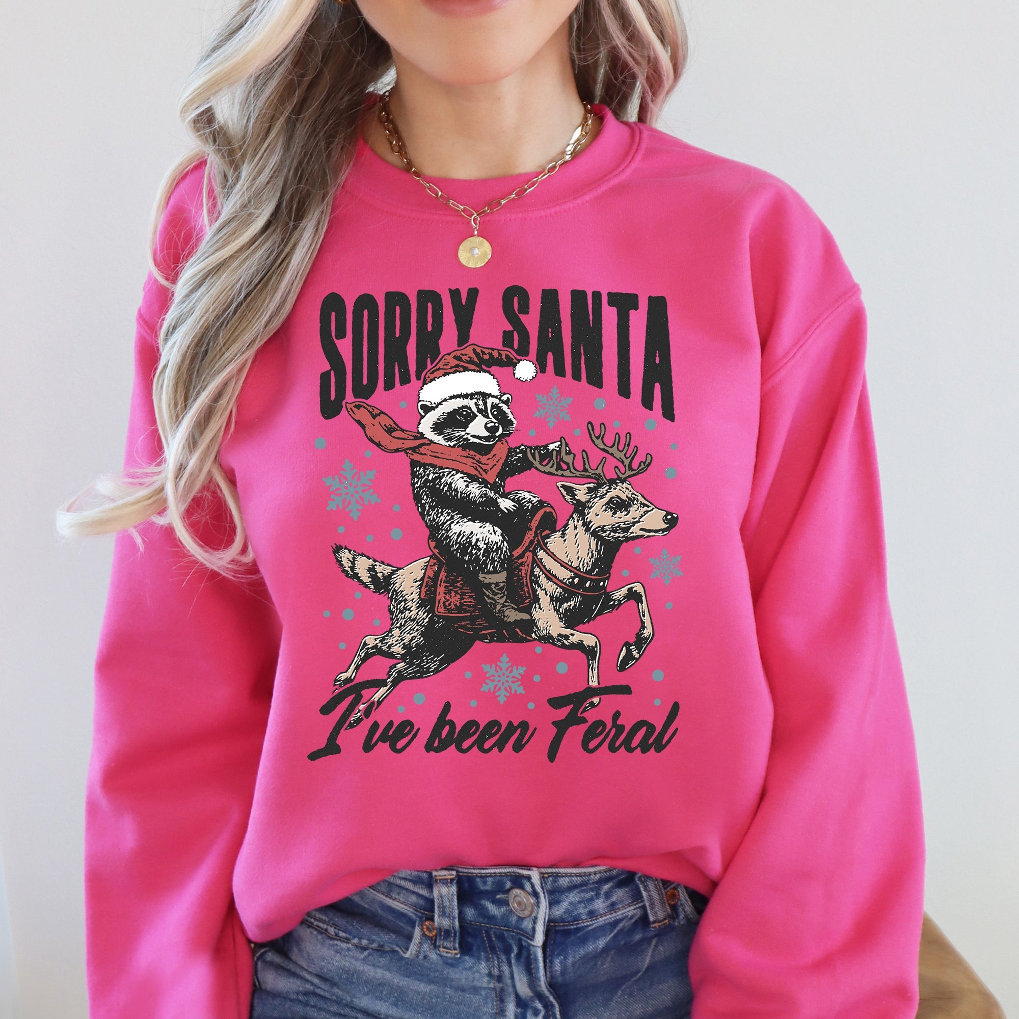 Sorry Santa, I've Been Feral, Christmas Raccoon, Funny Sweatshirt